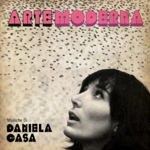 Arte Moderna - Daniela Casa- ristampa Finders Keepers, edizioni FlipperMusic