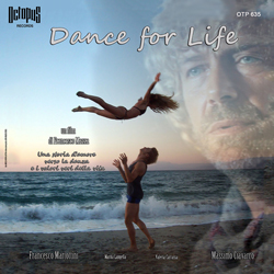 La cover del CD Octopus records Dance for Life contenete la colonna sonora del Film, edizioni FlipperMusic