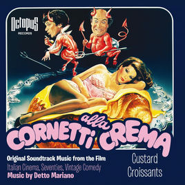 La colonna sonora di Cornetti alla crema di Detto Mariano è pubblicata nella music library Octopus Records, edizioni FlipperMusic