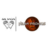 Dos Brains - Heavy Promos