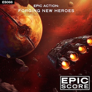 Epic Action Forging New Heroes