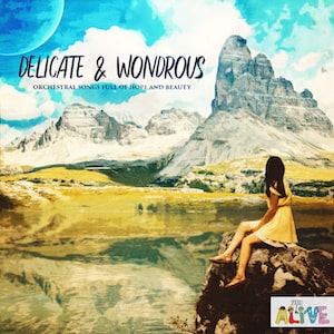 Delicate & Wondrous