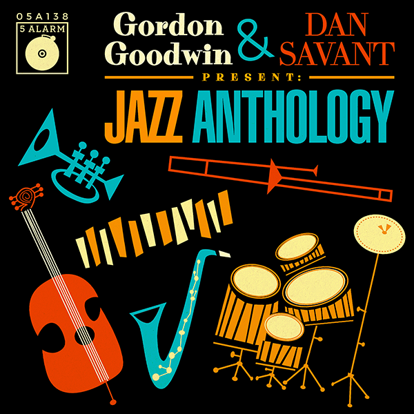 Gordon Goodwin and Dan Savant Present Jazz Anthology da 5 alarm Music Catalogo del mese Flippermusic